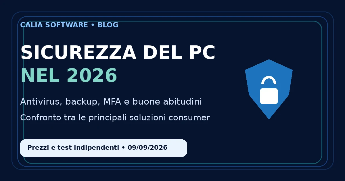Sicurezza del PC nel 2026: buone pratiche e confronto tra i migliori antivirus